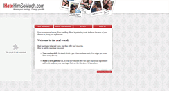 Desktop Screenshot of ihatehimsomuch.com